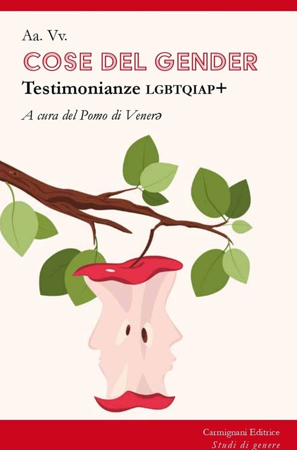 Cose del gender. Testimonianze LGBTQIAP+ di