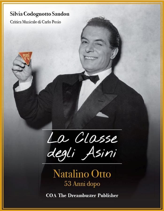La classe degli asini. Natalino Otto 53 anni dopo. Con 2 CD-ROM. Con 3 DVD di Silvia Codognotto Sandon