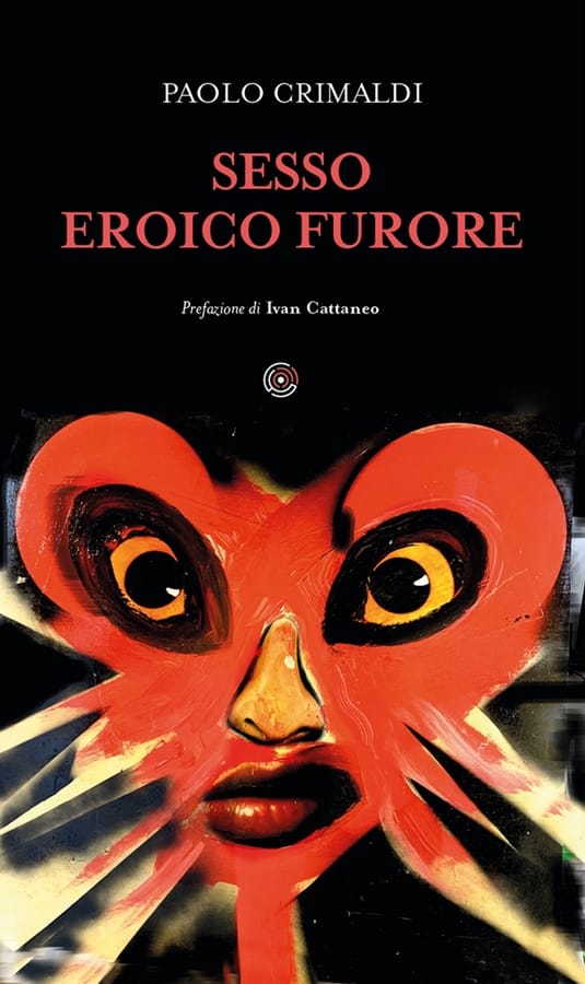 Sesso eroico furore di Paolo Crimaldi