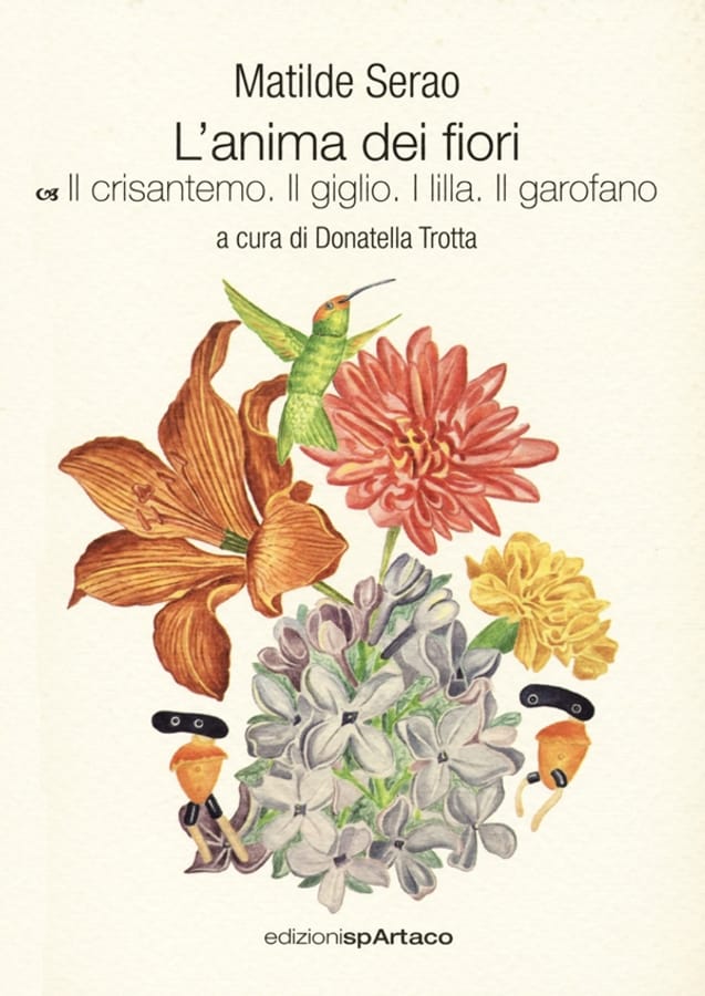 L' anima dei fiori. Vol. 5: Il crisantemo. Il giglio. I lilla. Il garofano. di Matilde Serao