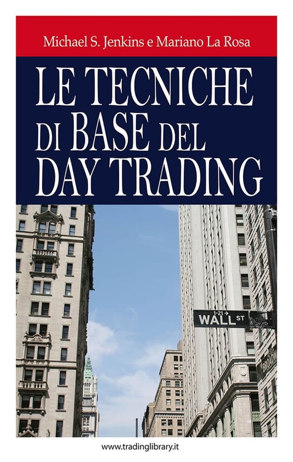 Le tecniche di base del daytrading di Michael S. Jenkins
