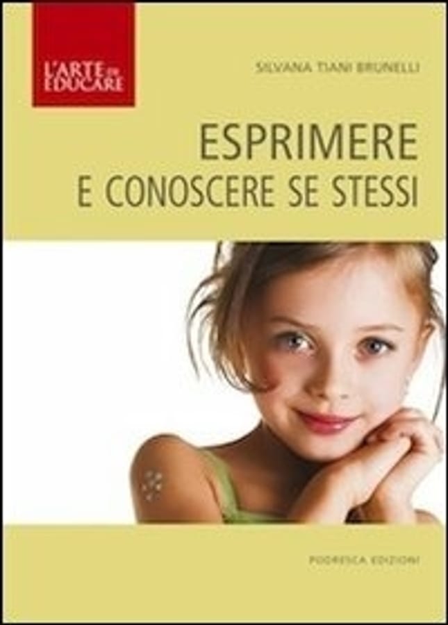 Esprimere e conoscere se stessi di Silvana Tiani Brunelli