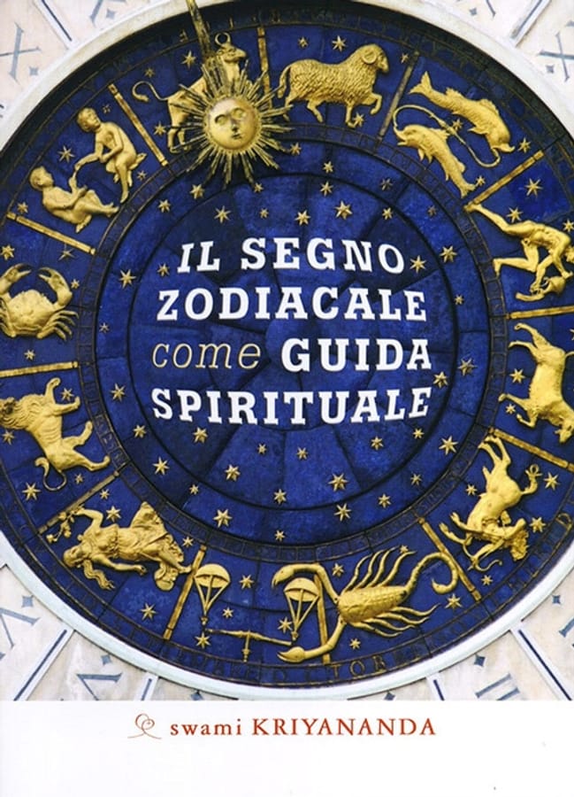 Il segno zodiacale come guida spirituale di Kriyananda Swami