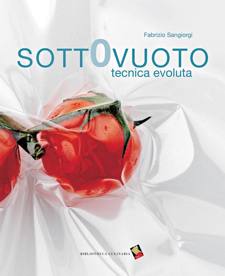 Sottovuoto. Tecnica evoluta di Fabrizio Sangiorgi