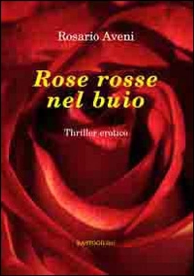 Rose rosse nel buio di Rosario Aveni