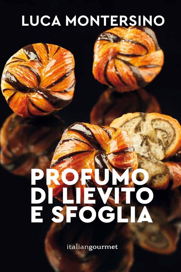 Profumo di lievito e sfoglia di Luca Montersino