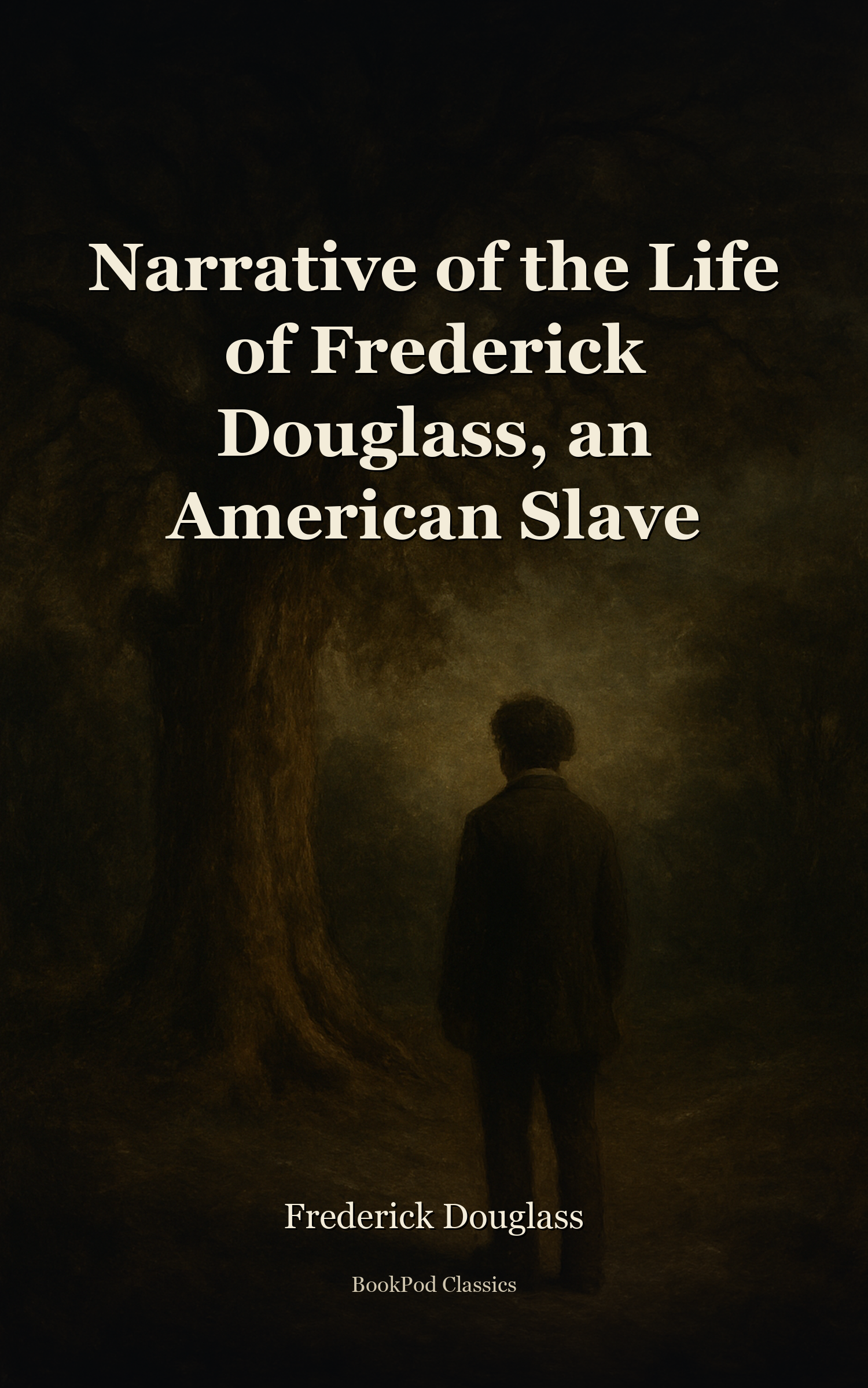 Narrative of the Life of Frederick Douglass, an American Slave