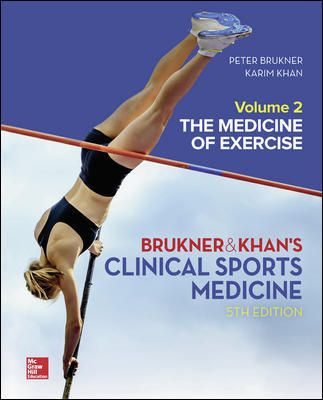 Clinical Sports Medicine: The medicine of exercise, Volume 2 Clinical Sports Medicine: The medicine of exercise, Volume 2