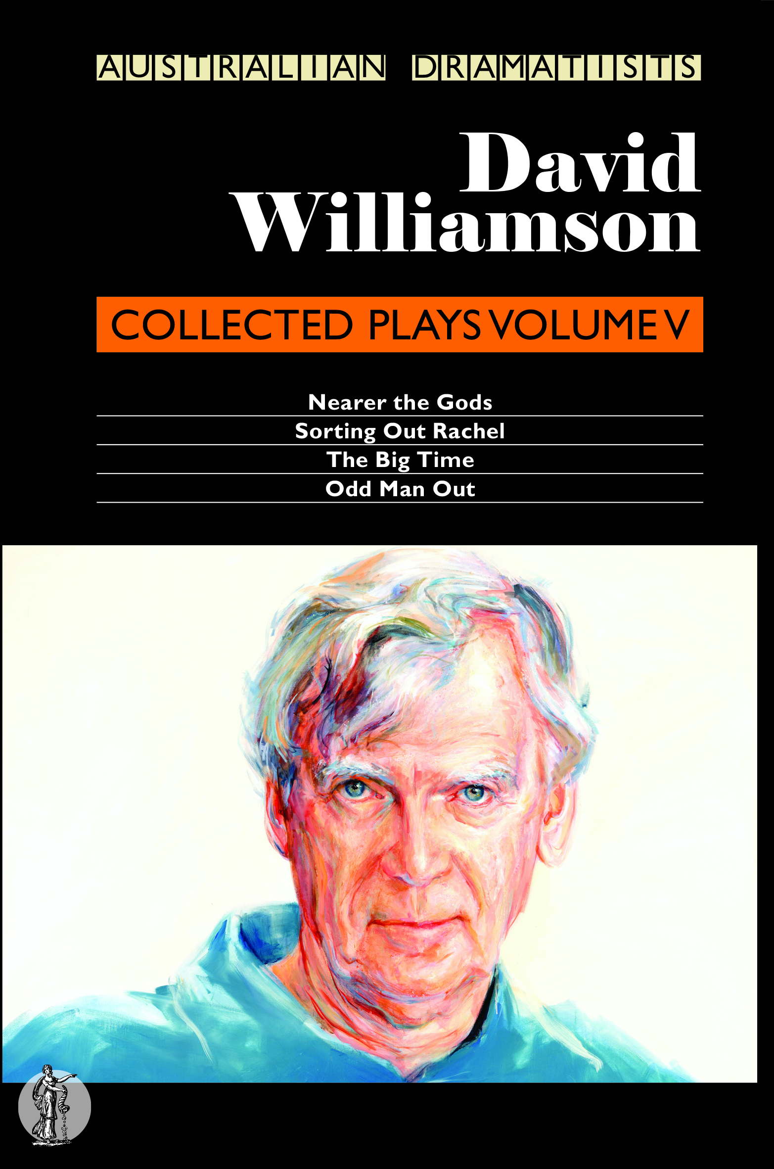 David Williamson Collected Plays Volume V David Williamson Collected Plays Volume V