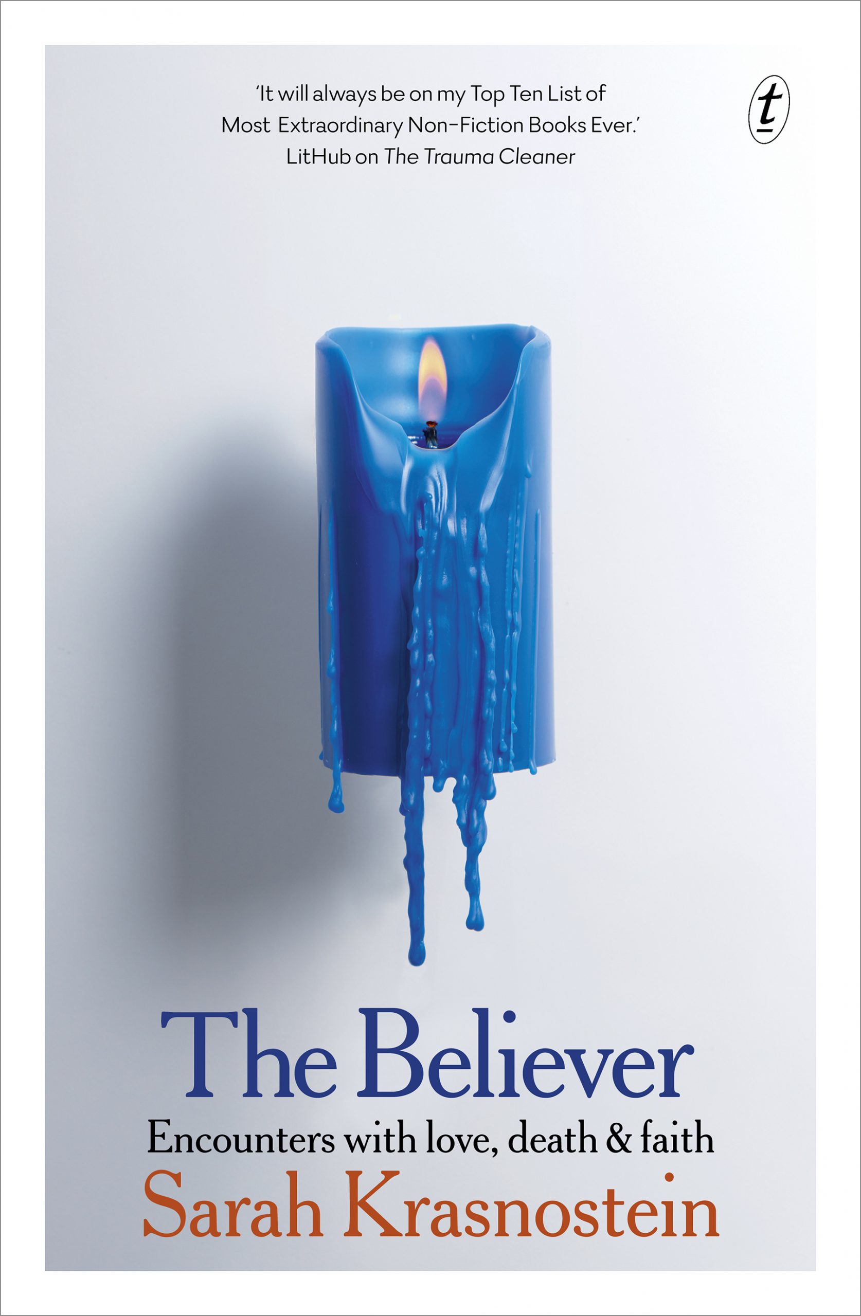 The Believer: Encounters with Love, Death & Faith