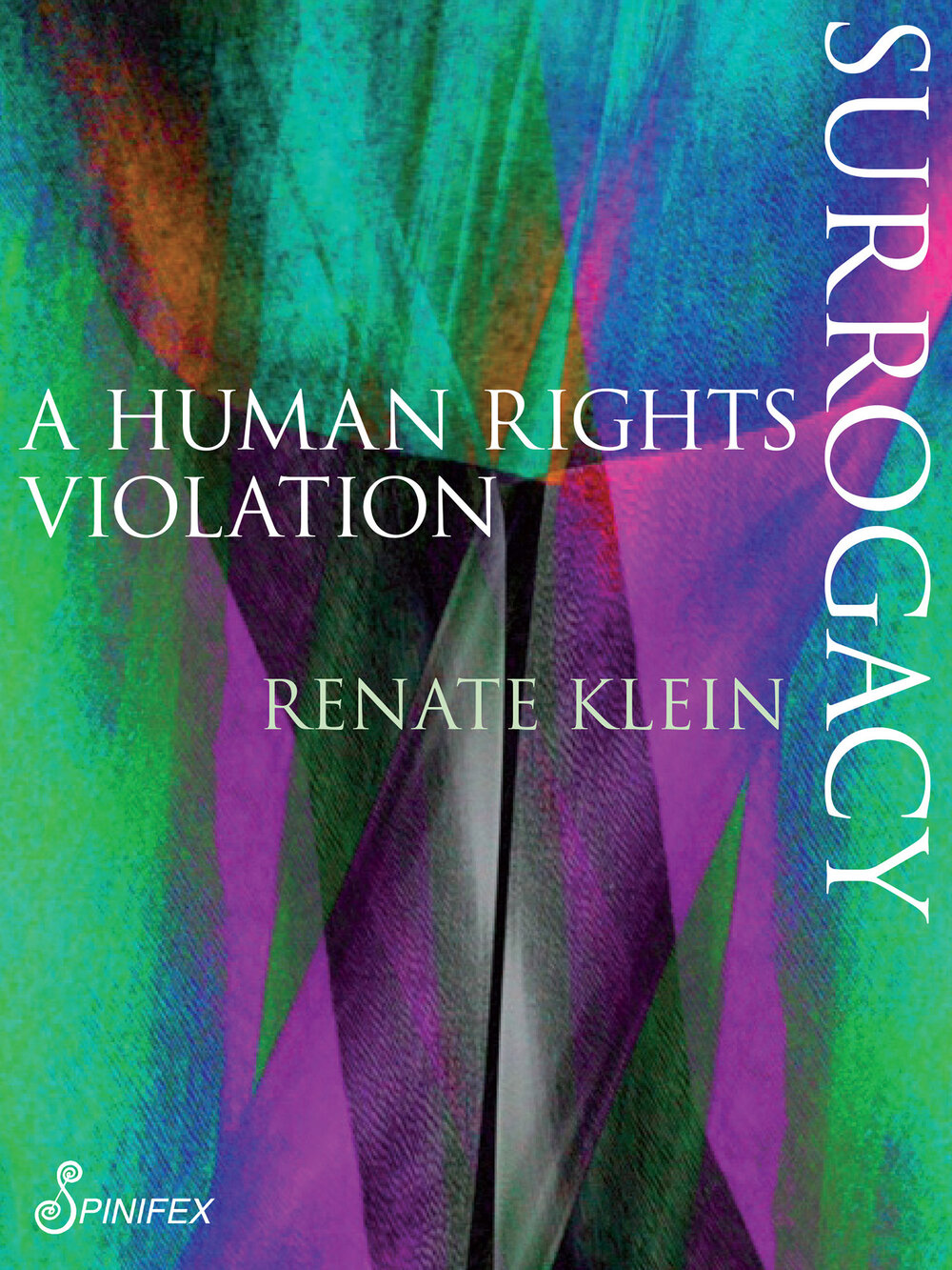 Surrogacy: A Human Rights Violation Surrogacy: A Human Rights Violation