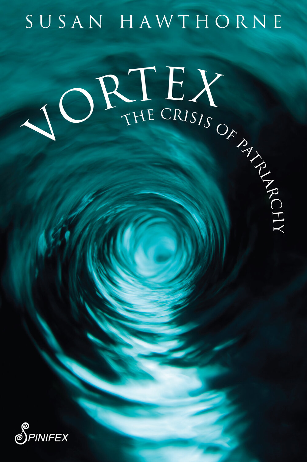 Vortex: The Crisis of Patriarchy