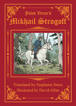 Jules Verne’s Mikhail Strogoff Jules Verne’s Mikhail Strogoff
