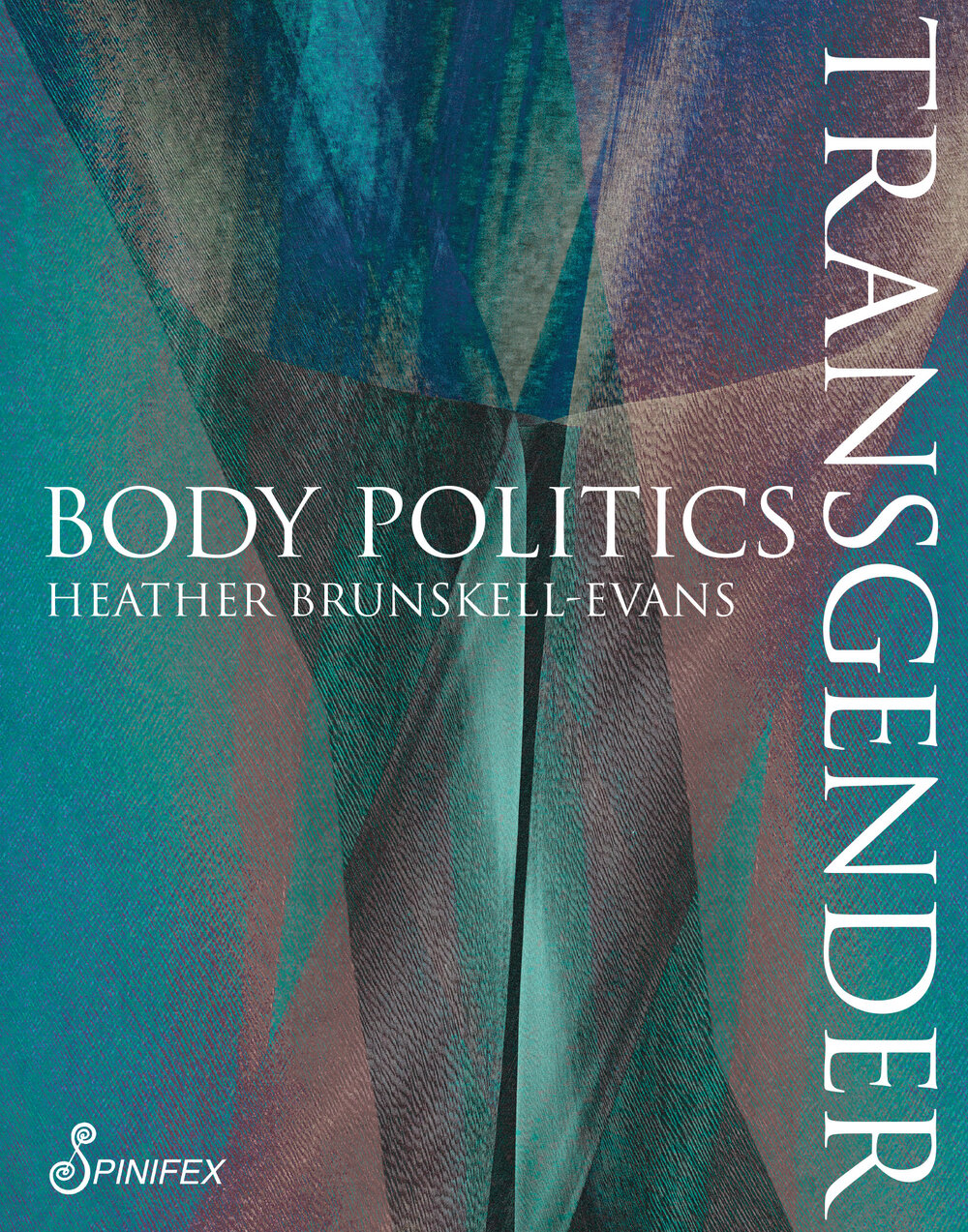 Transgender Body Politics Transgender Body Politics