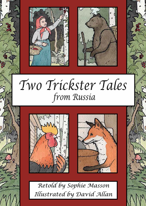 Two Trickster Tales from Russia Two Trickster Tales from Russia