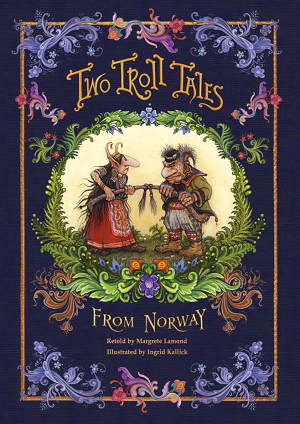 Two Troll Tales from Norway Two Troll Tales from Norway