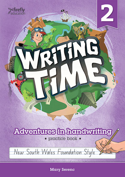 Writing Time 2 Student Book (NSW Foundation Style) Writing Time 2 Student Book (NSW Foundation Style)