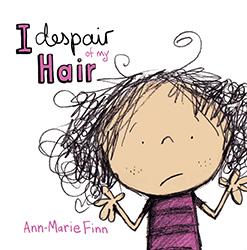 I Despair of my Hair I Despair of my Hair