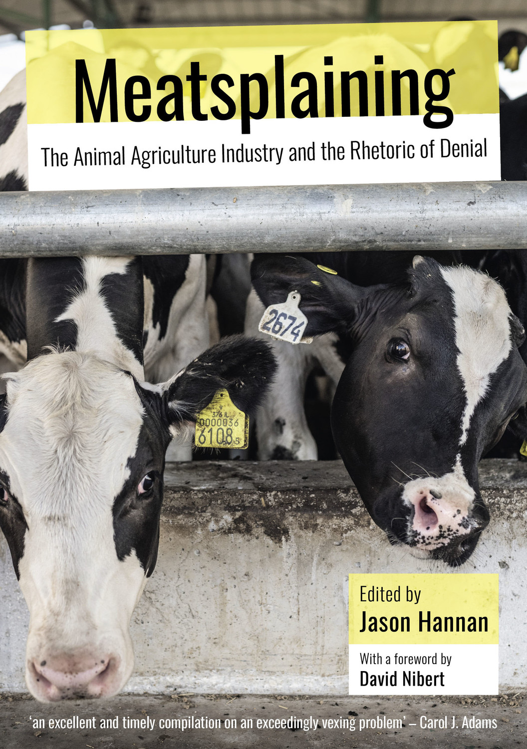 Meatsplaining: The Animal Agriculture Industry and the Rhetoric of Denial Meatsplaining: The Animal Agriculture Industry and the Rhetoric of Denial