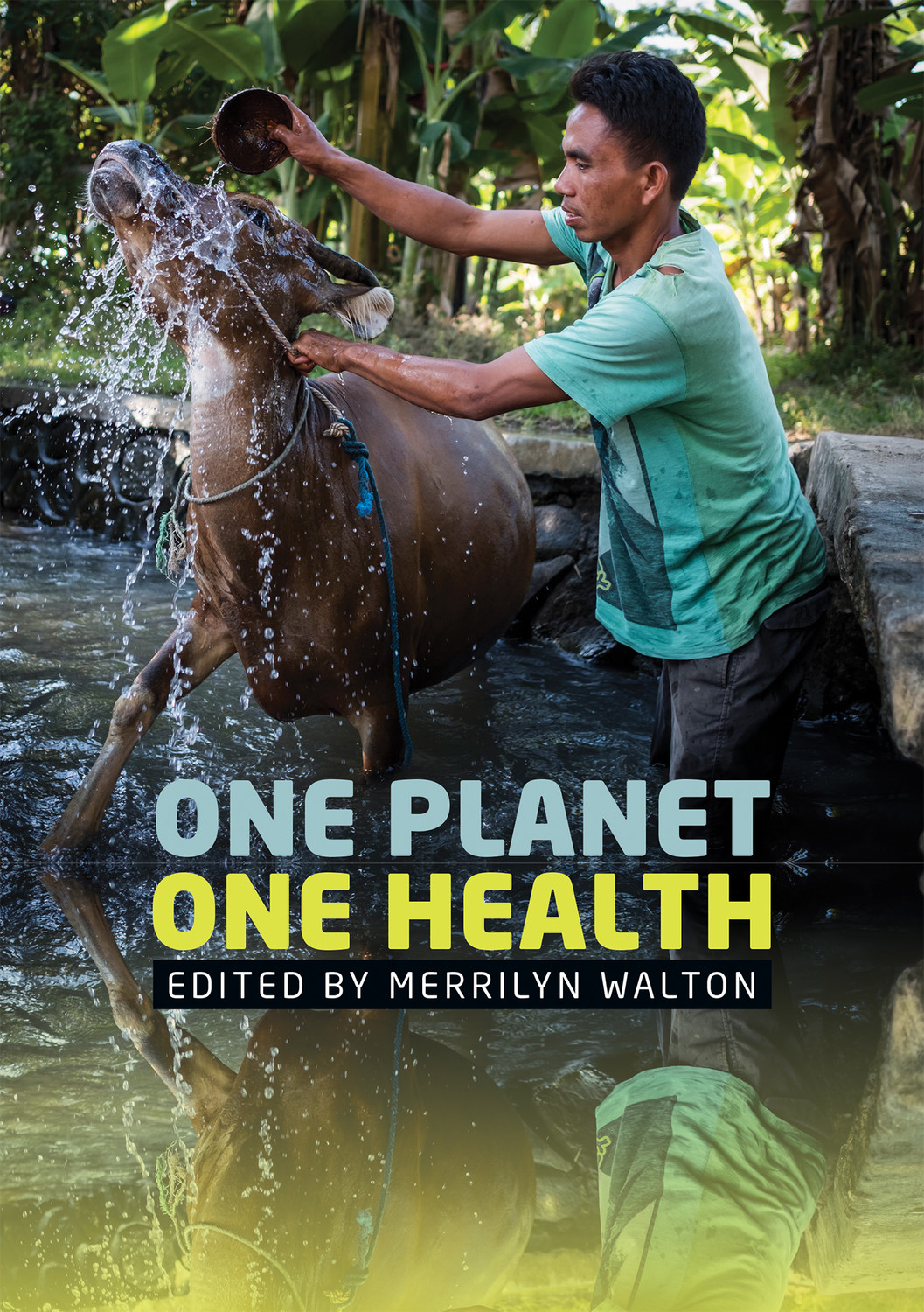 One Planet, One Health One Planet, One Health