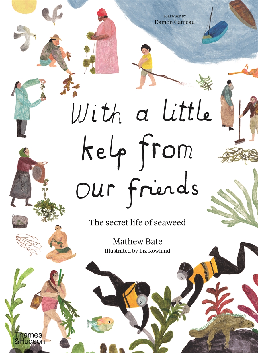 <11>With a Little Kelp from Our Friends: The Secret Life of Seaweed</11>