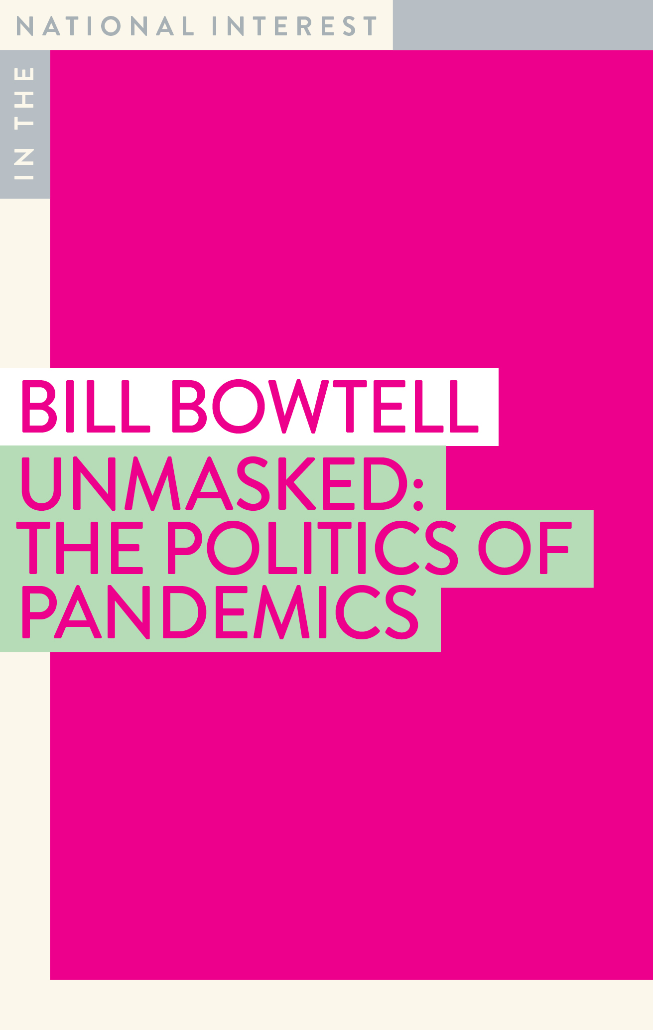 Unmasked: The Politics of Pandemics
