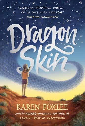 Dragon Skin (Karen Foxlee, A&U) Dragon Skin (Karen Foxlee, A&U)