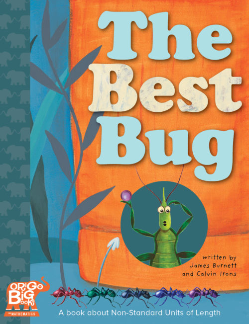 The Best Bug: A book about Non-Standard Units of Length The Best Bug: A book about Non-Standard Units of Length