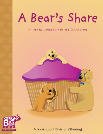 A Bear’s Share: A book about Division (Sharing) A Bear’s Share: A book about Division (Sharing)