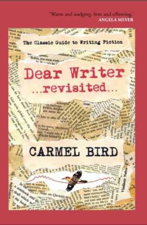 Dear Writer Revisited The Classic Guide to Writing Fiction Dear Writer Revisited The Classic Guide to Writing Fiction