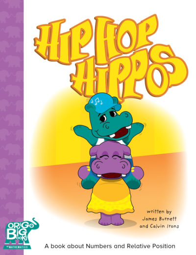 Hip Hop Hippos: A book about Numbers and Relative Position Hip Hop Hippos: A book about Numbers and Relative Position
