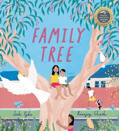 Family Tree (Josh Pyke, illus by Ronojoy Ghosh, Scholastic)