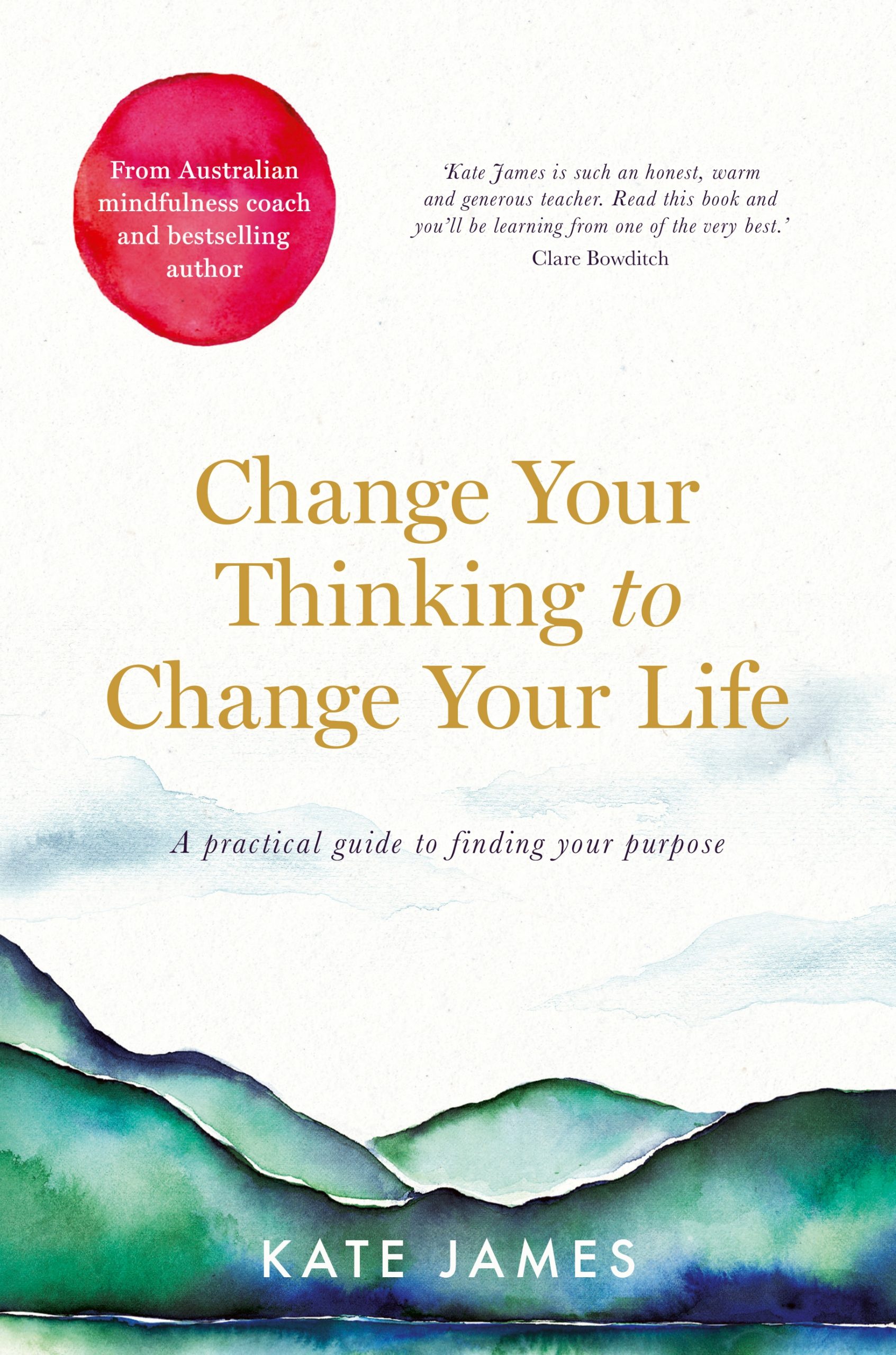 Change Your Thinking to Change Your Life Change Your Thinking to Change Your Life