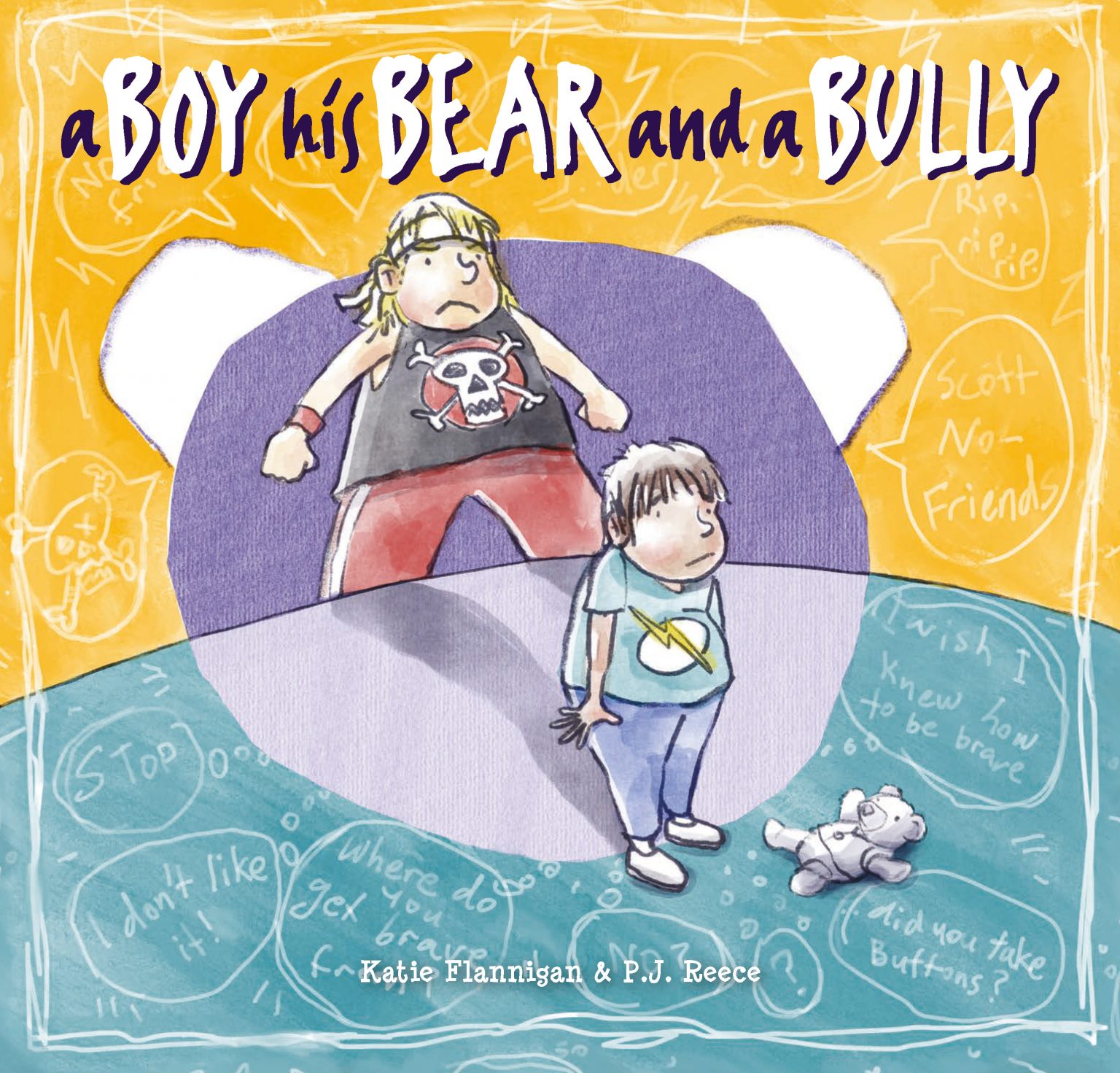 A Boy, his Bear, and a Bully A Boy, his Bear, and a Bully