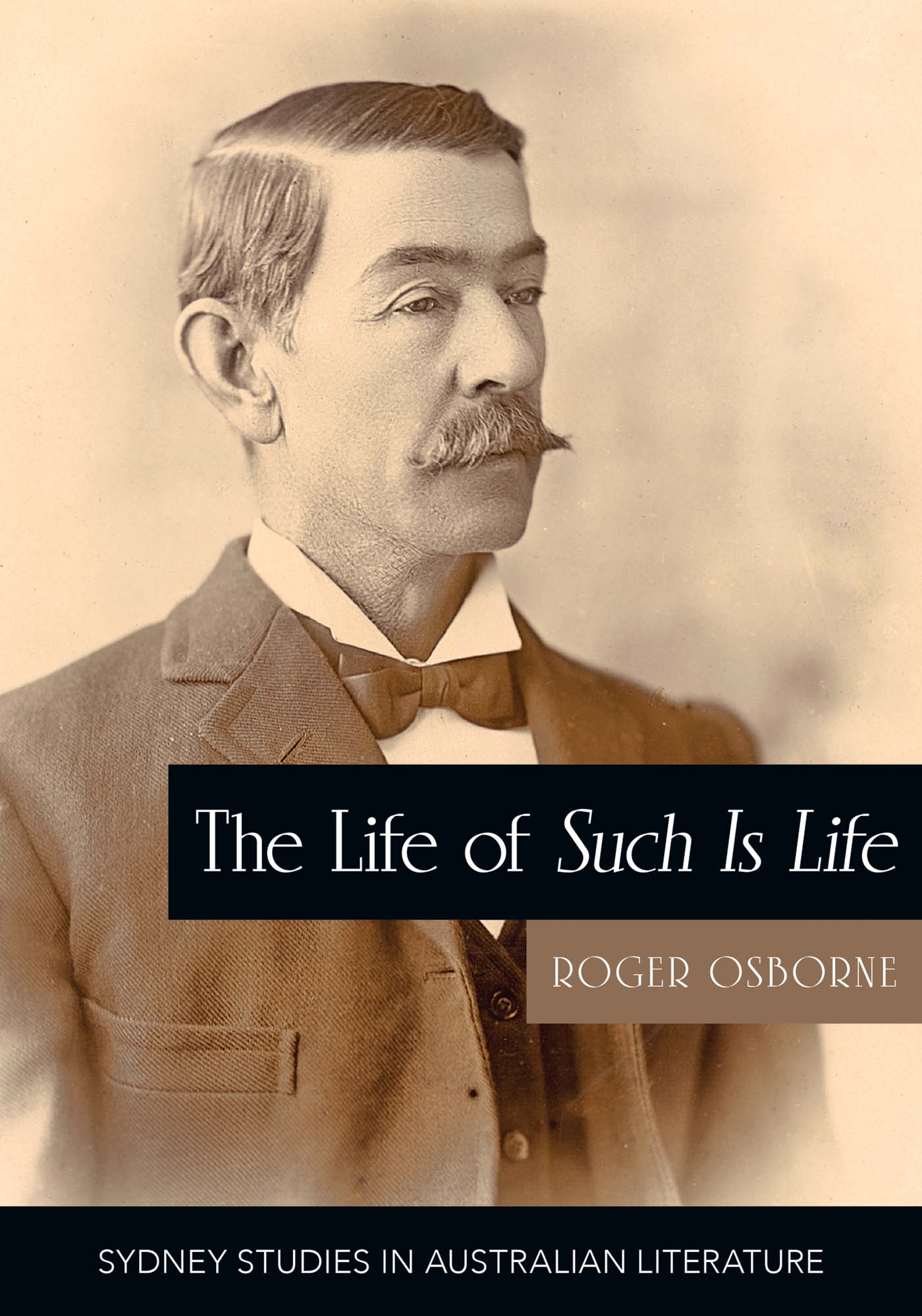 The Life of <em>Such is Life<em>: A Cultural History of an Australian Classic The Life of <em>Such is Life<em>: A Cultural History of an Australian Classic