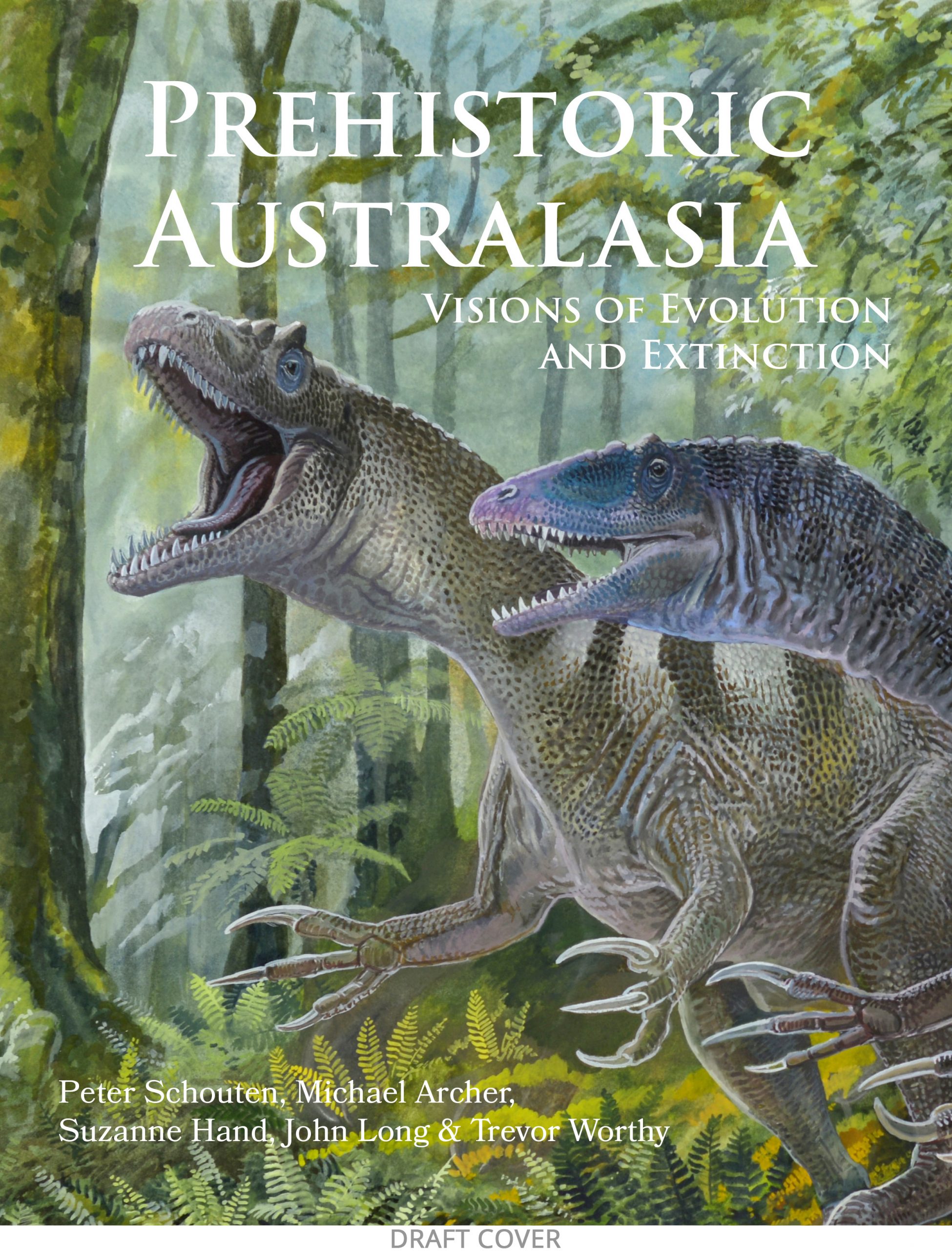 Prehistoric Australasia: Visions of Evolution and Extinction Prehistoric Australasia: Visions of Evolution and Extinction