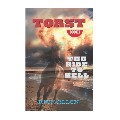 Toast: The Ride To Hell,  Book 1