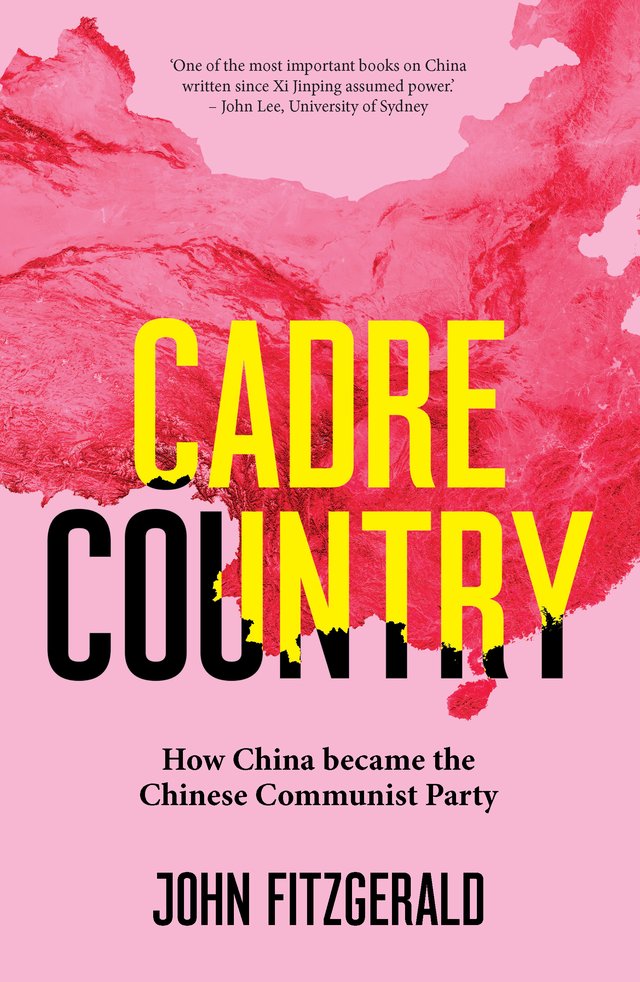 Cadre Country: How China became the Chinese Communist Party