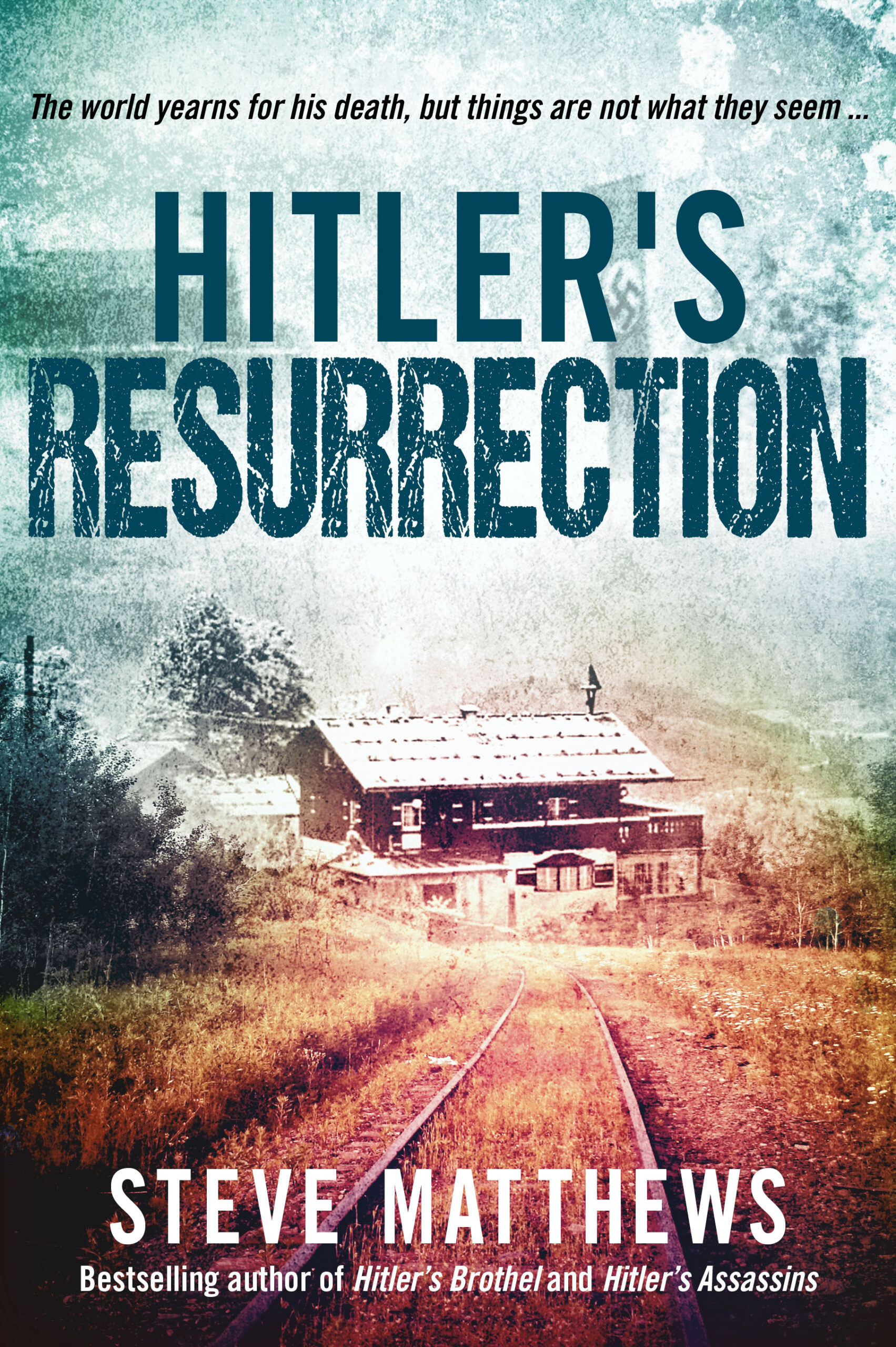 Hitler’s Resurrection