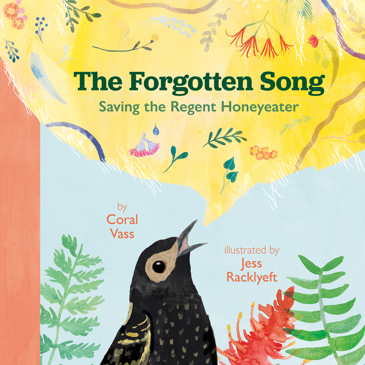 The Forgotten Song: Saving the Regent Honeyeater The Forgotten Song: Saving the Regent Honeyeater