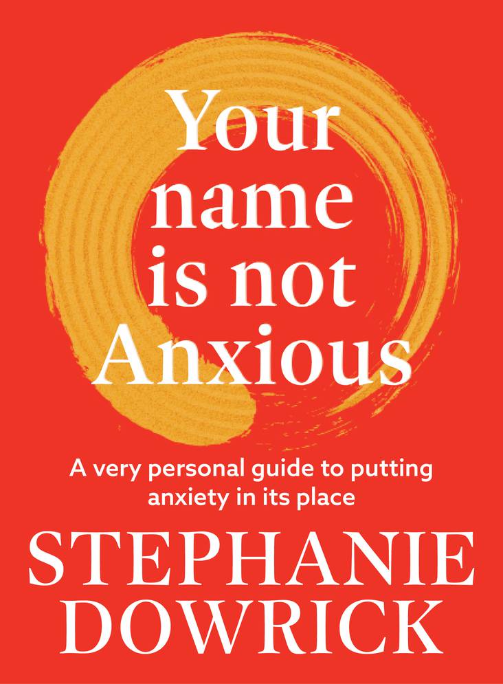 Your Name is Not Anxious Your Name is Not Anxious
