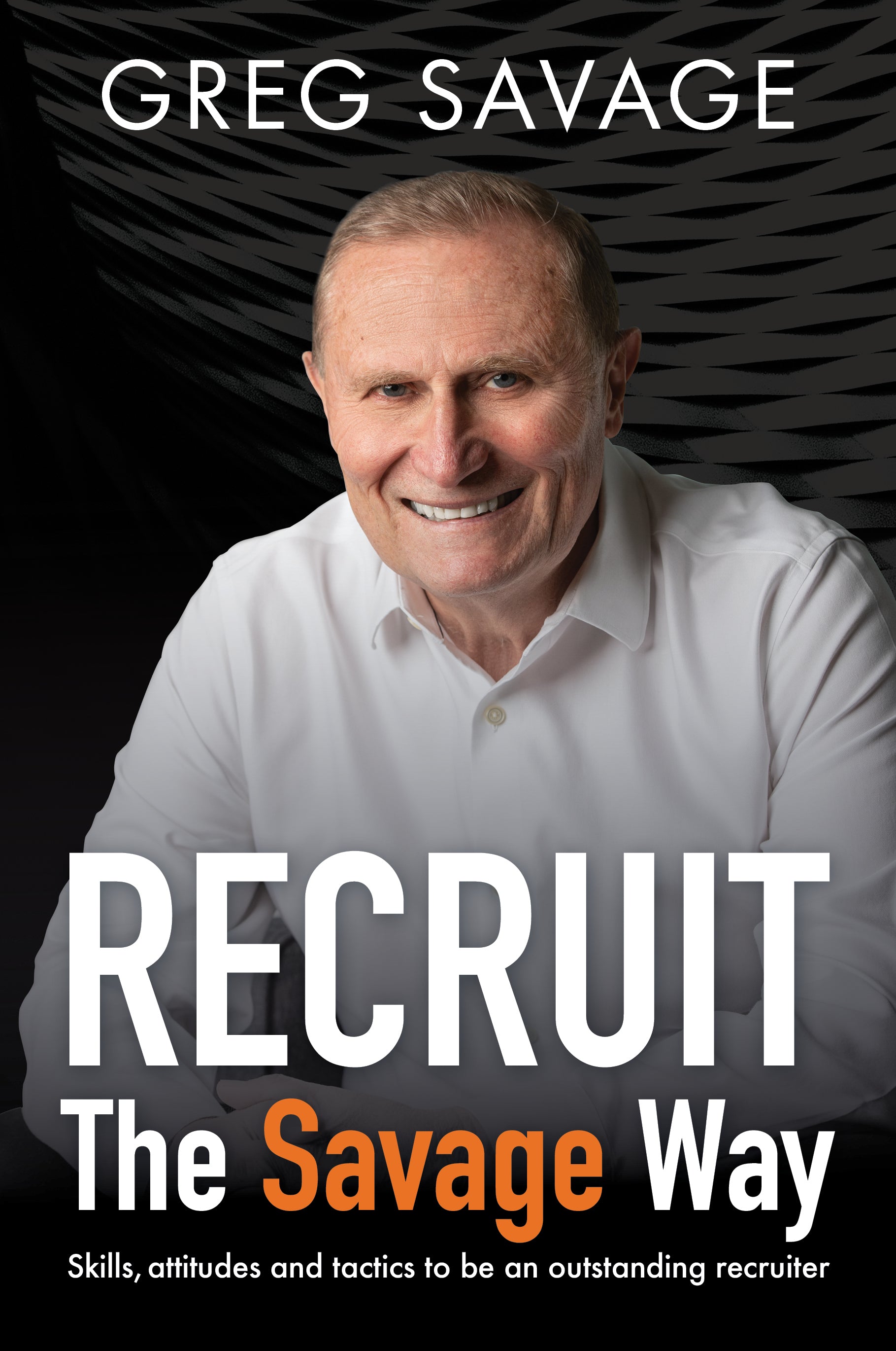 RECRUIT – The Savage Way RECRUIT – The Savage Way