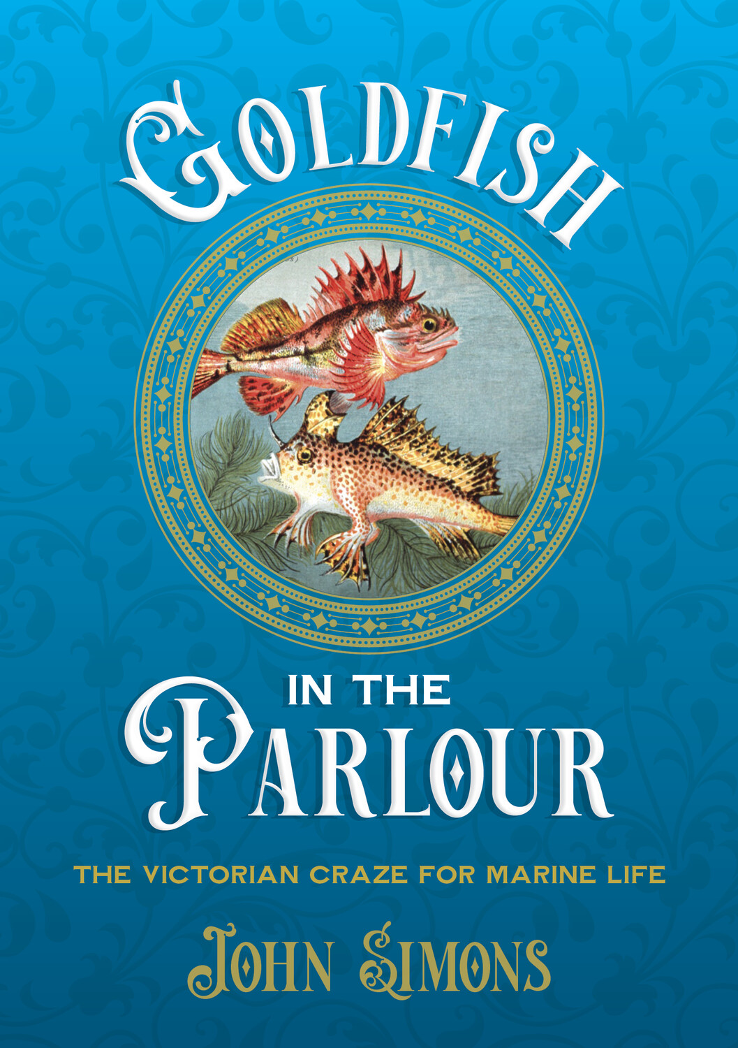 Goldfish in the Parlour: The Victorian craze for marine life