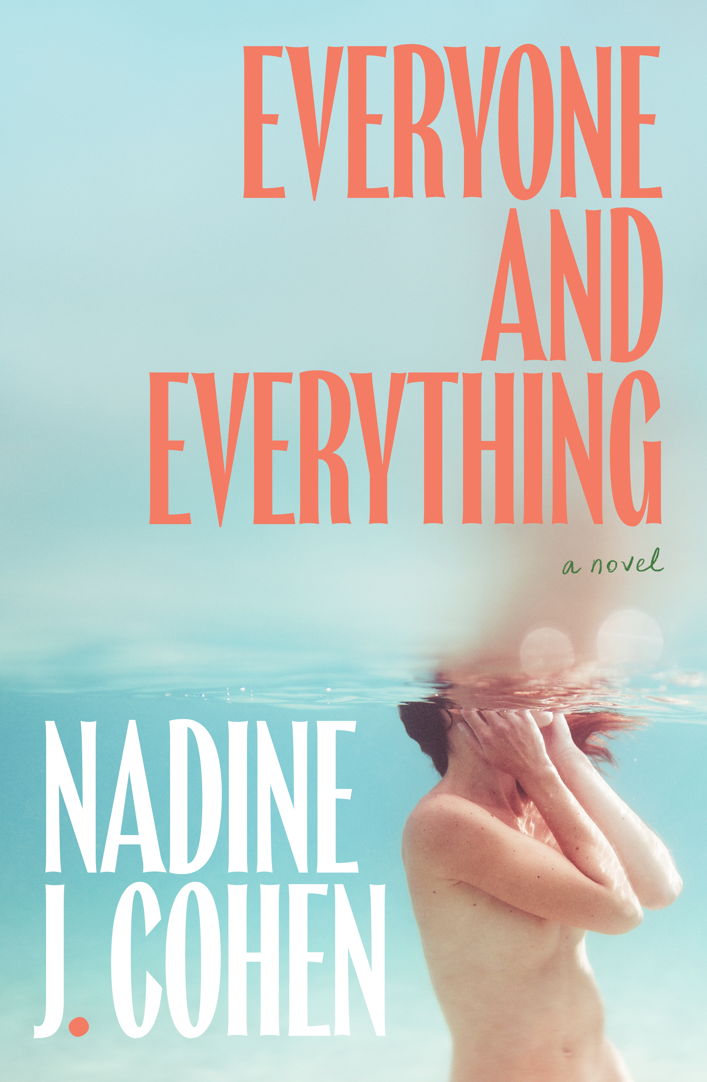 Everyone and Everything Everyone and Everything