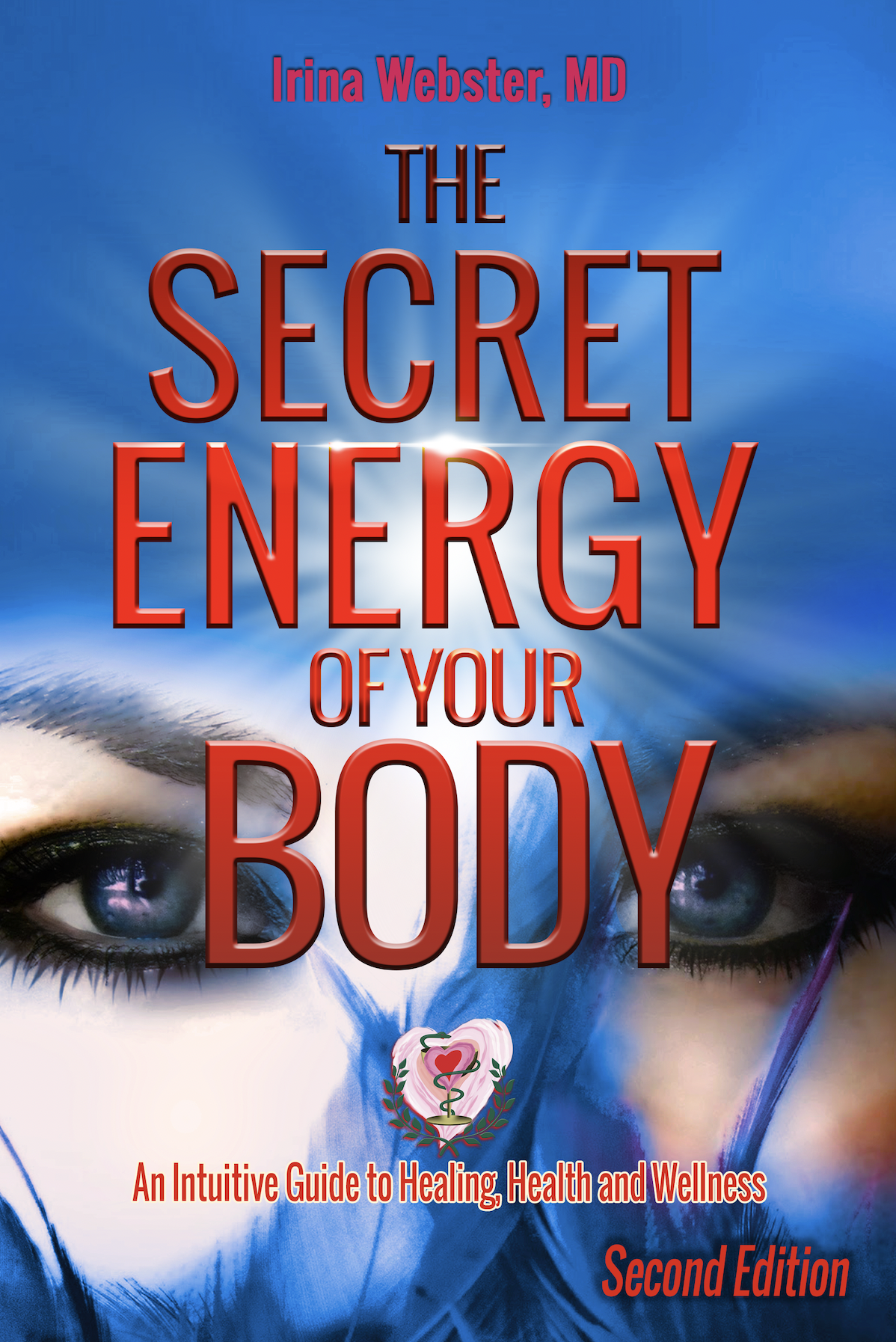 The Secret Energy of Your Body – 2nd Edition The Secret Energy of Your Body – 2nd Edition
