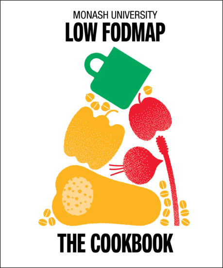 Monash University Low FODMAP: The Cookbook Monash University Low FODMAP: The Cookbook