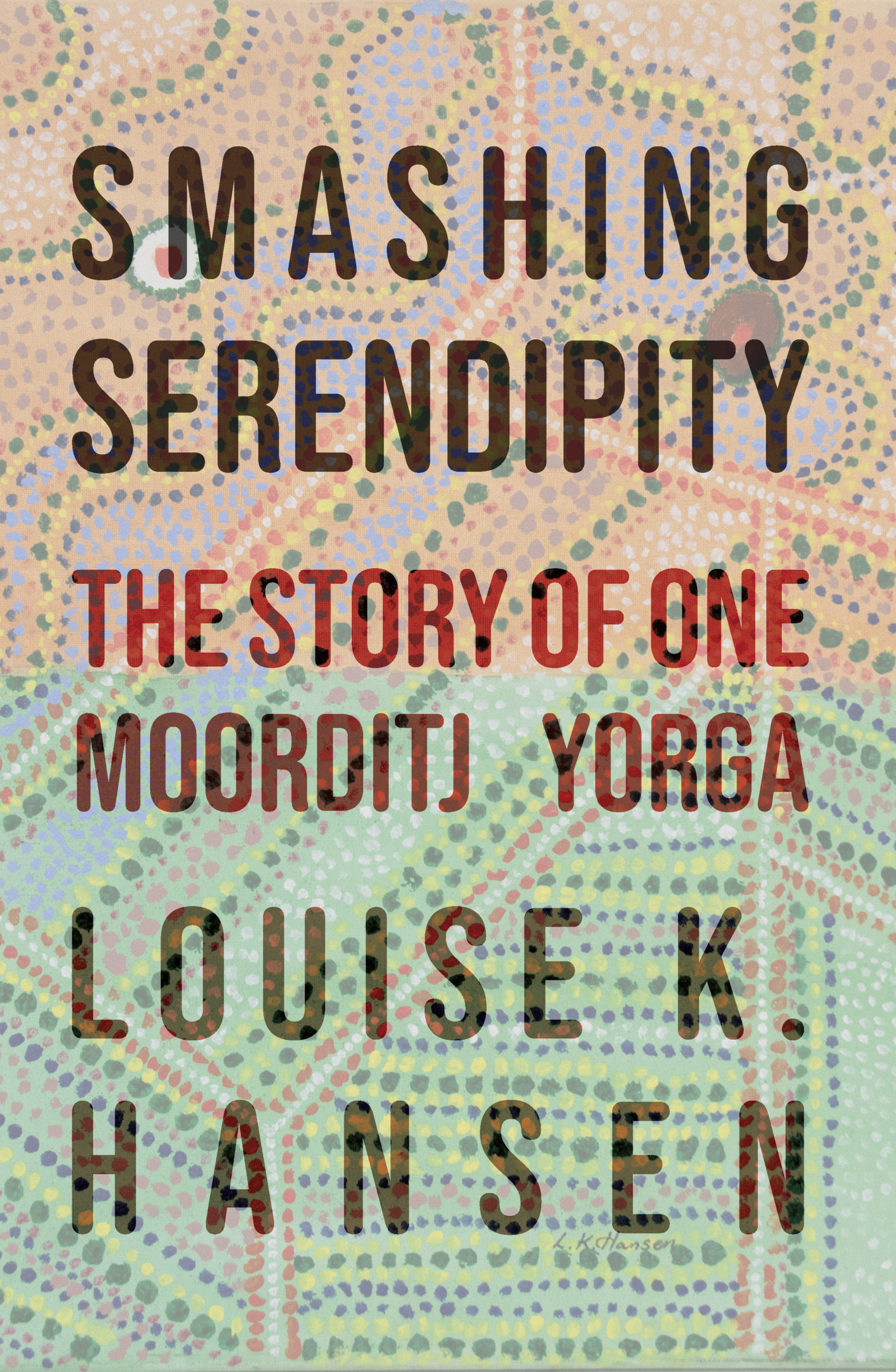 Smashing Serendipity: The Story of One Moorditj Yorga Smashing Serendipity: The Story of One Moorditj Yorga
