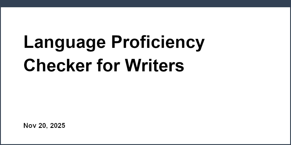 Language Proficiency Checker for Writers