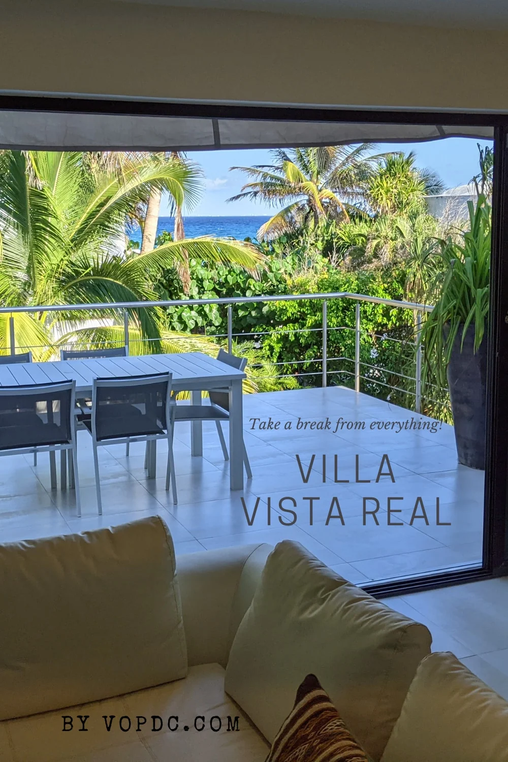 Villa Vista Real—your