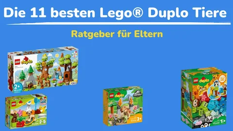 Die 11 besten Lego® Duplo Tiere -  Ratgeber für Eltern